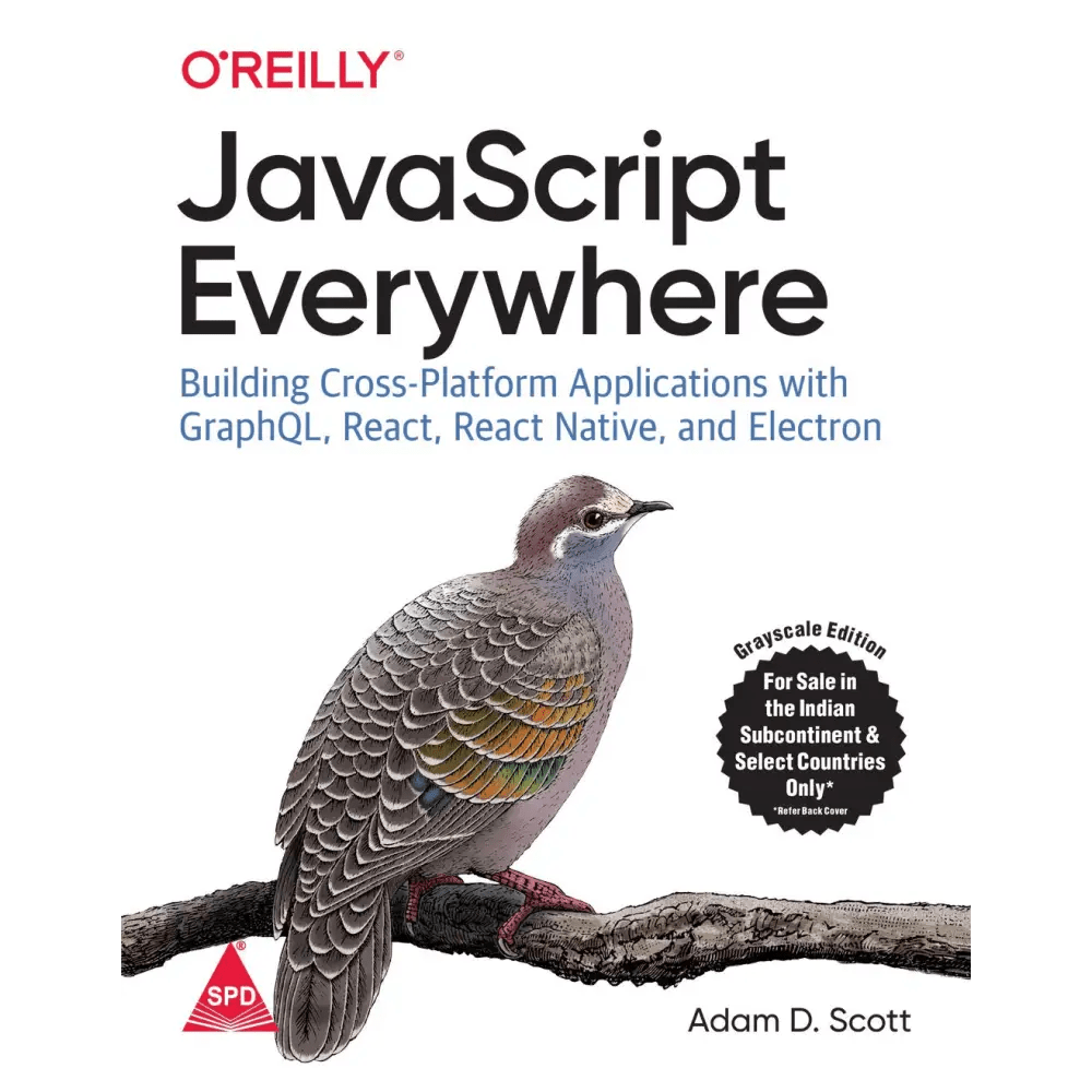 JavaScript Everywhere: Building Cross - Platform Applications With GraphQL, React, React Native, And Electron (Paperback) - BOOKZONE
