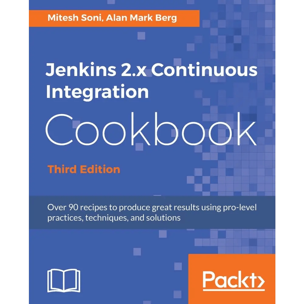 Jenkins 2.x Continuous Integration Cookbook, 3/e - BOOKZONE