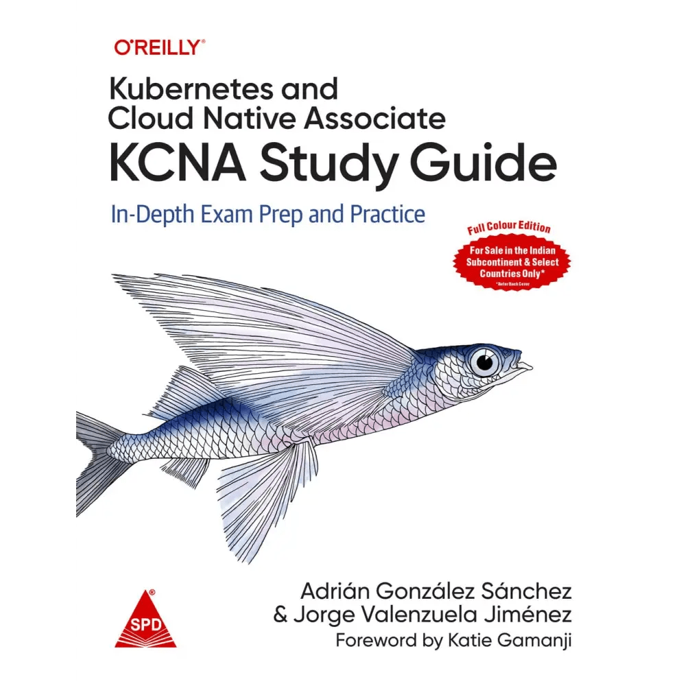 Kubernetes and Cloud Native Associate (KCNA) Study Guide (Full Colour Editon) - BOOKZONE