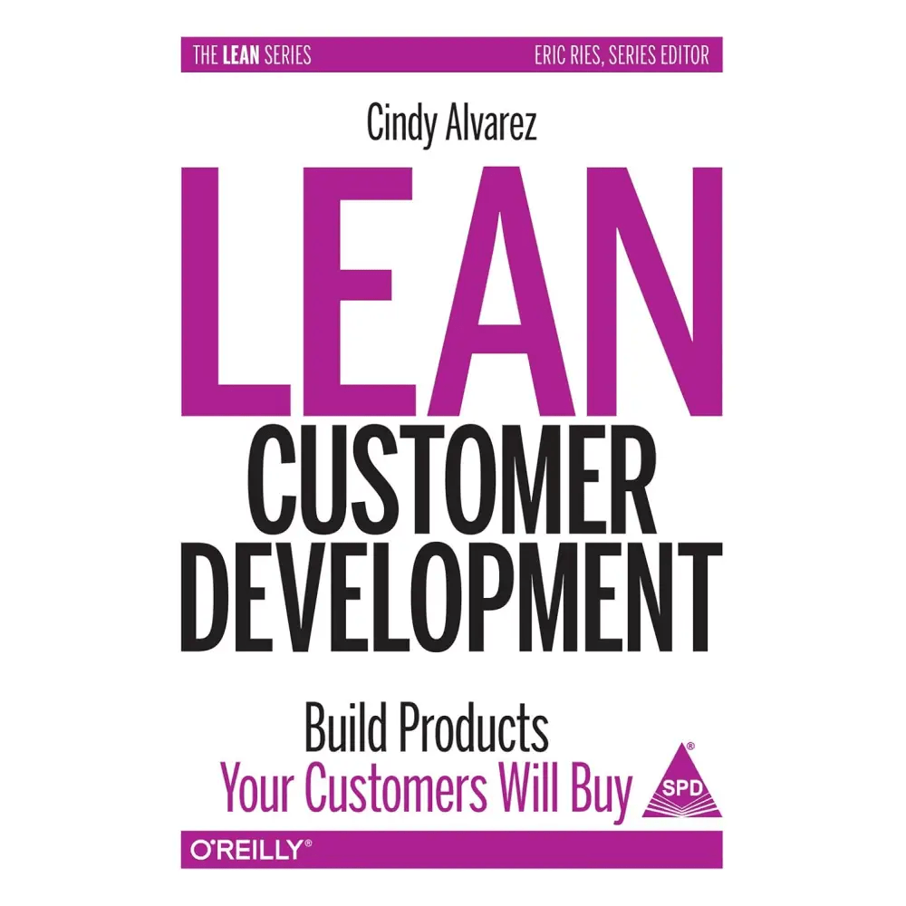 Lean Customer Development: Building Products Your Customers Will Buy - BOOKZONE