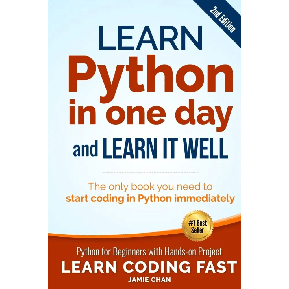 Learn Python in One Day and Learn It Well : Python for Beginners with Hands - on Project. - BOOKZONE