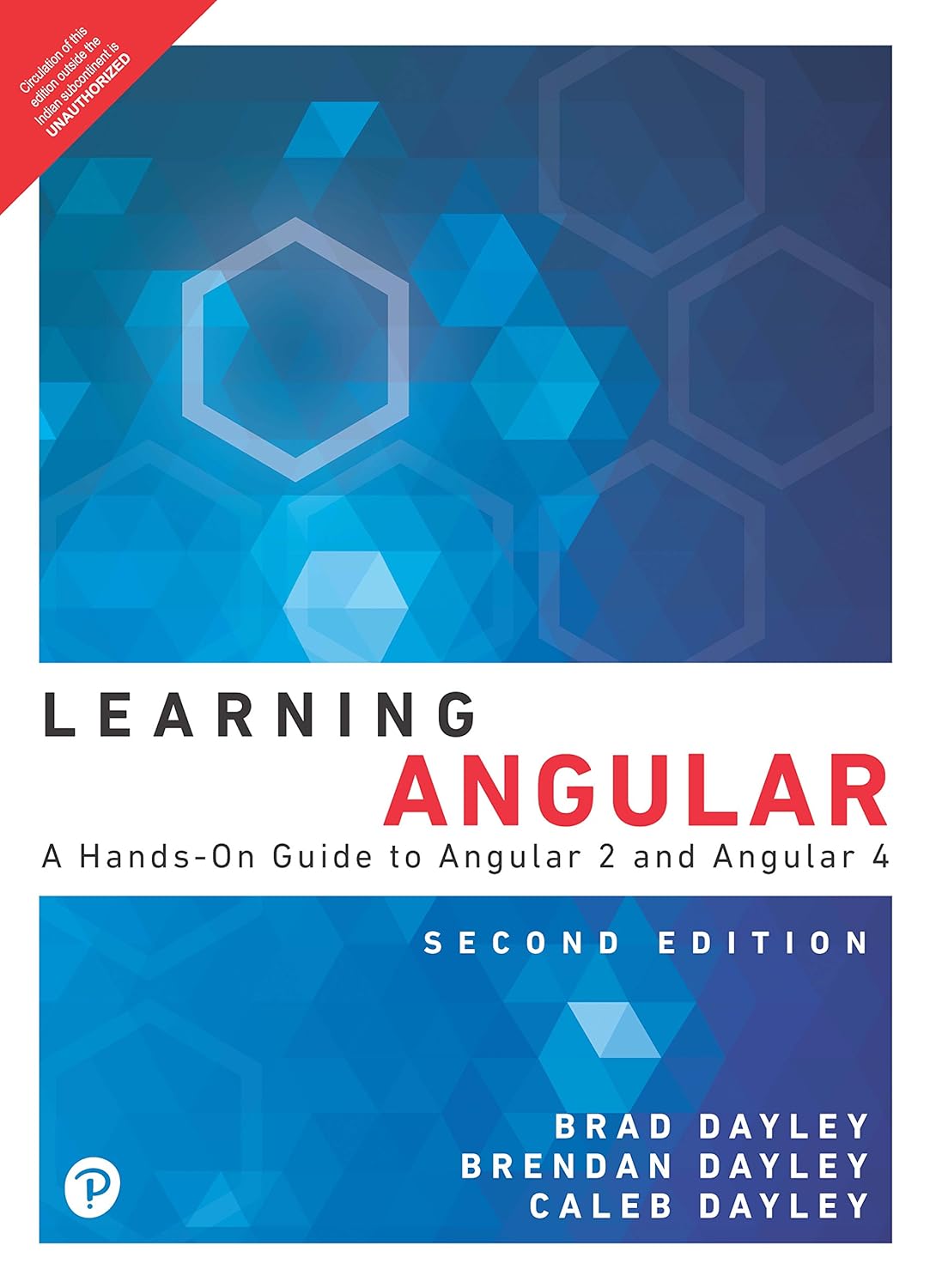 Learning Angular 2nd Edition: A Hands-On Guide to Angular 2 and Angular 4