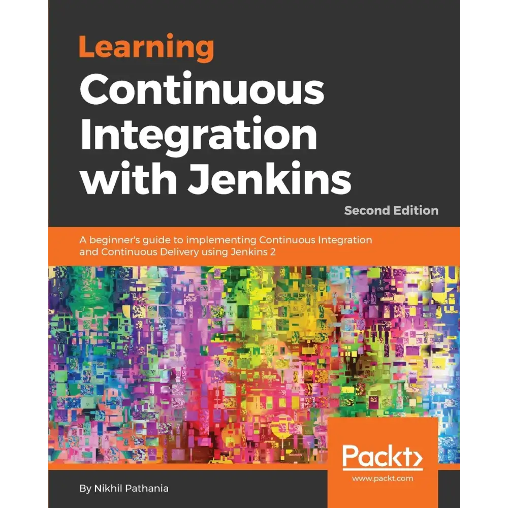 Learning Continuous Integration with Jenkins - 2/e