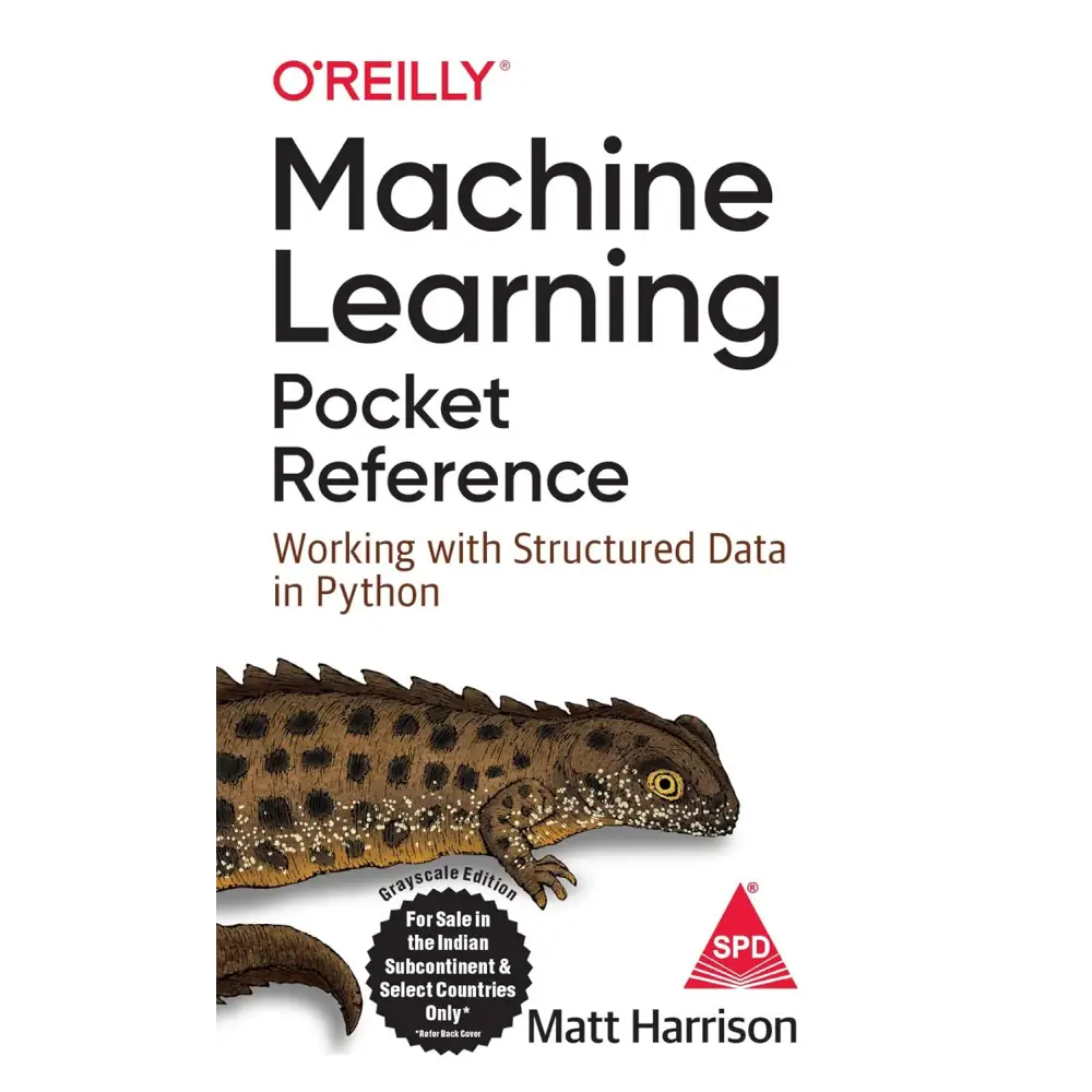 Machine Learning Pocket Reference: Working With Structured Data In Python