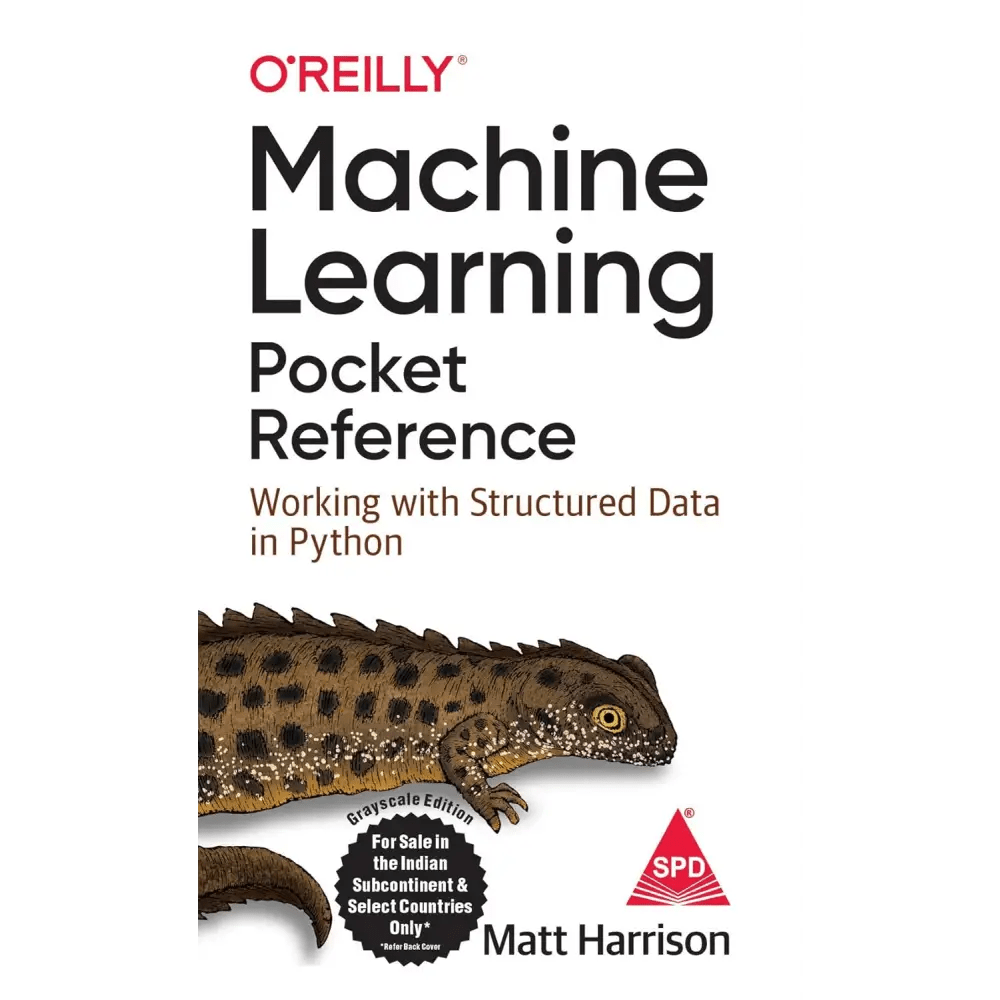 Machine Learning Pocket Reference: Working With Structured Data In Python - BOOKZONE
