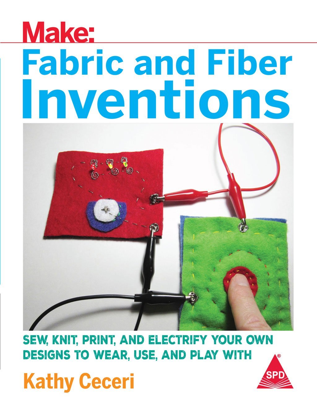 Make: Fabric And Fiber Inventions, (Paperback) - BOOKZONE