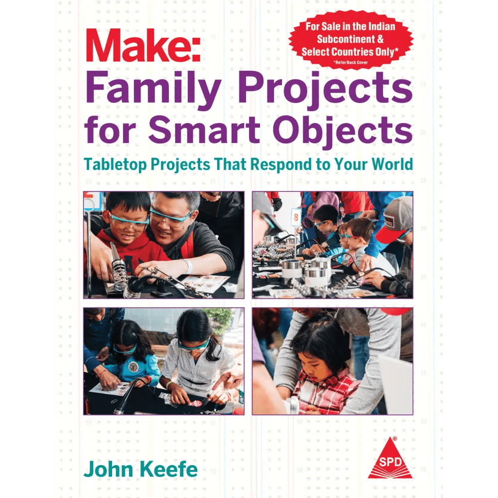 Make: Family Projects for Smart Objects - BOOKZONE