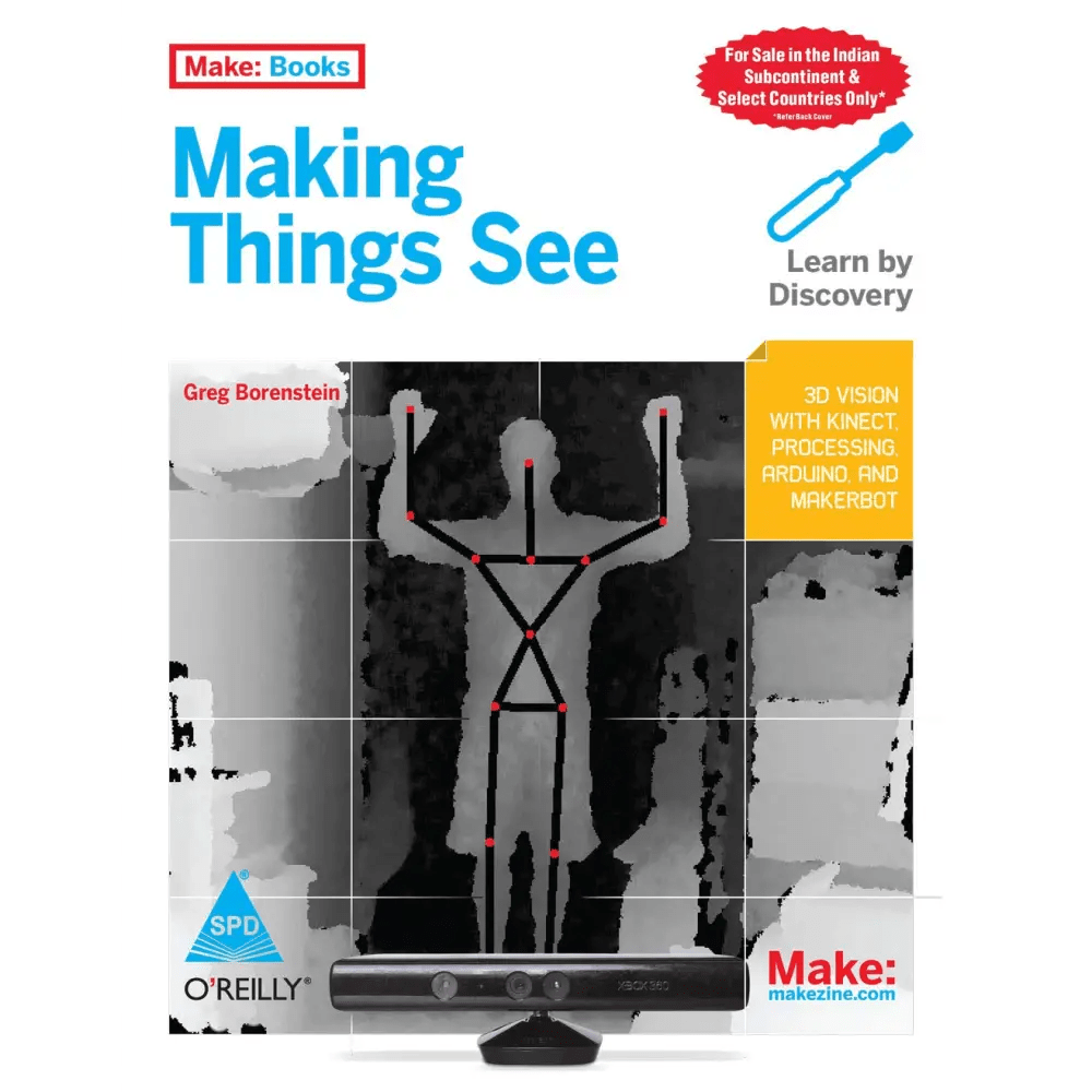 Make: Making Things See - 3D vision with Kinect, Processing, Arduino, and MakerBot (Paperback) - BOOKZONE
