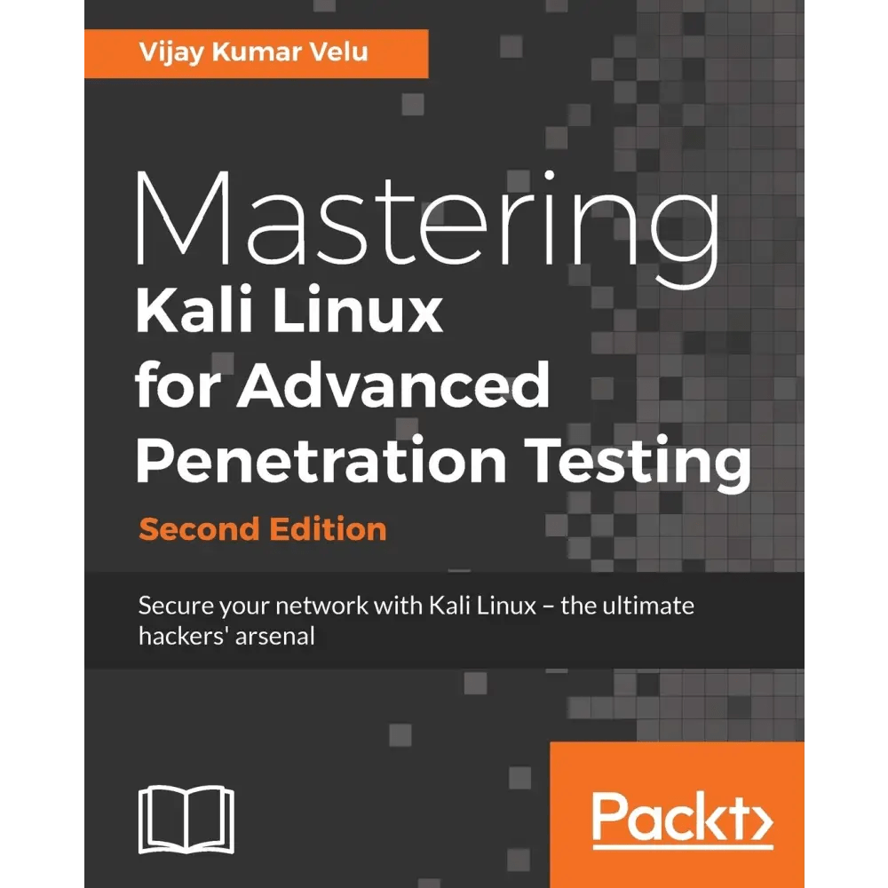 Mastering Kali Linux for Advanced Penetration Testing, 2/e - BOOKZONE