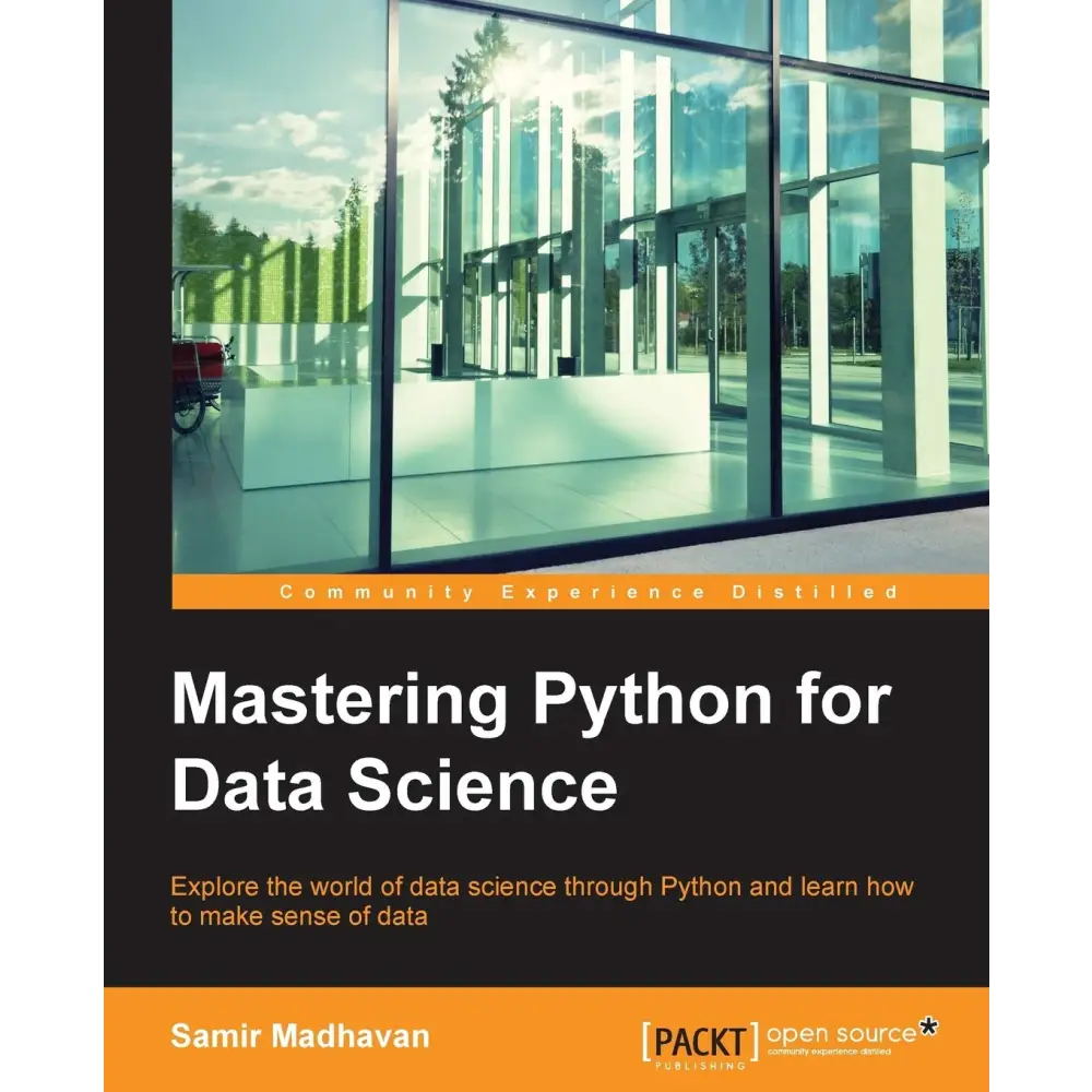 Mastering Python for Data Science