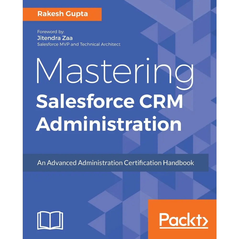 Mastering Salesforce CRM Administration - BOOKZONE