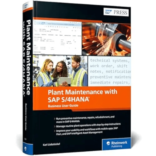 PLANT MAINTENANCE WITH SAP S/4HANA: BUSINESS USER GUIDE (HB) - BOOKZONE