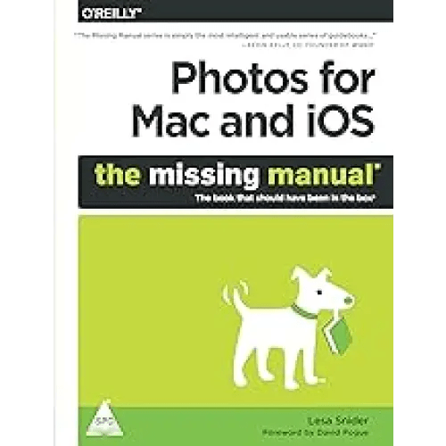 Photos for Mac and iOS: The Missing Manual - BOOKZONE
