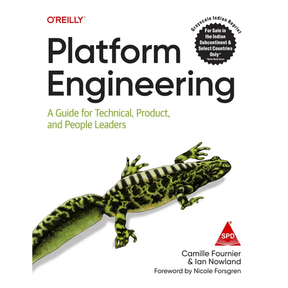 Platform Engineering A Guide for Technical, Product, and People Leaders - BOOKZONE