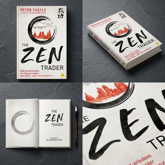 The Zen Trader: How ancient wisdom can help you master your mind and the markets