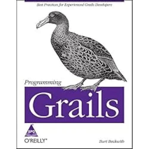 Programming Grails: Best Practices for Experienced Grails Developers - BOOKZONE