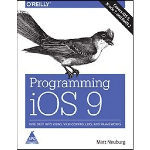 Programming iOS 9: Dive Deep into Views, View Controllers, and Frameworks - BOOKZONE