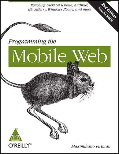 Programming the Mobile Web, 2nd Edition - BOOKZONE