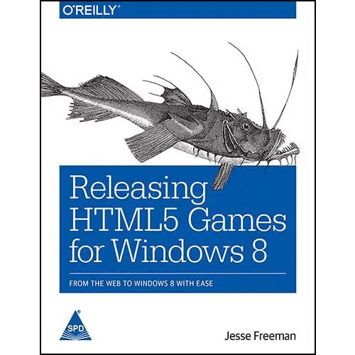 Releasing HTML5 Games for Windows 8: From the Web to Windows 8 with Ease - BOOKZONE