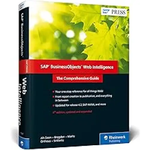 SAP BUSINESSOBJECTS WEB INTELLIGENCE: THE COMPREHENSIVE GUIDE 2/E