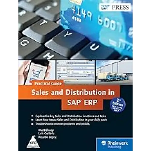Sales and Distribution in SAP ER: Practical Guide 2/e