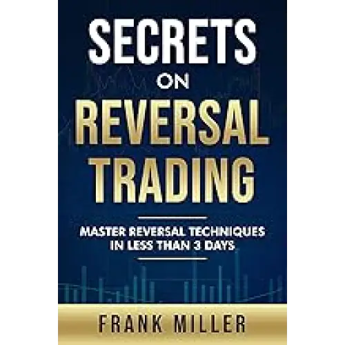 Secrets On Reversal Trading