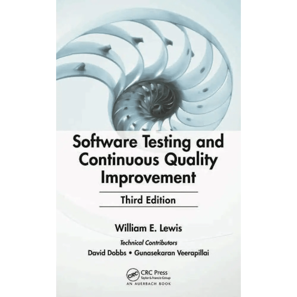 Software Testing and Continuous Quality Improvement, 3/e - BOOKZONE