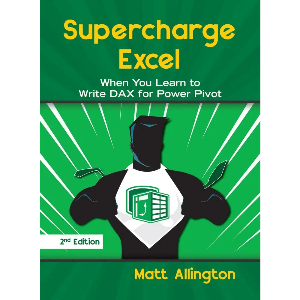 Supercharge Excel: When you learn to Write DAX for Power Pivot, 2nd Edition - BOOKZONE