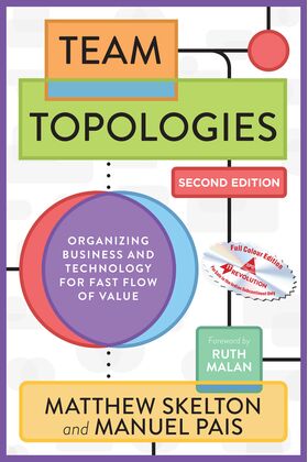 Team Topologies, Second Edition (Full Colour) - BOOKZONE