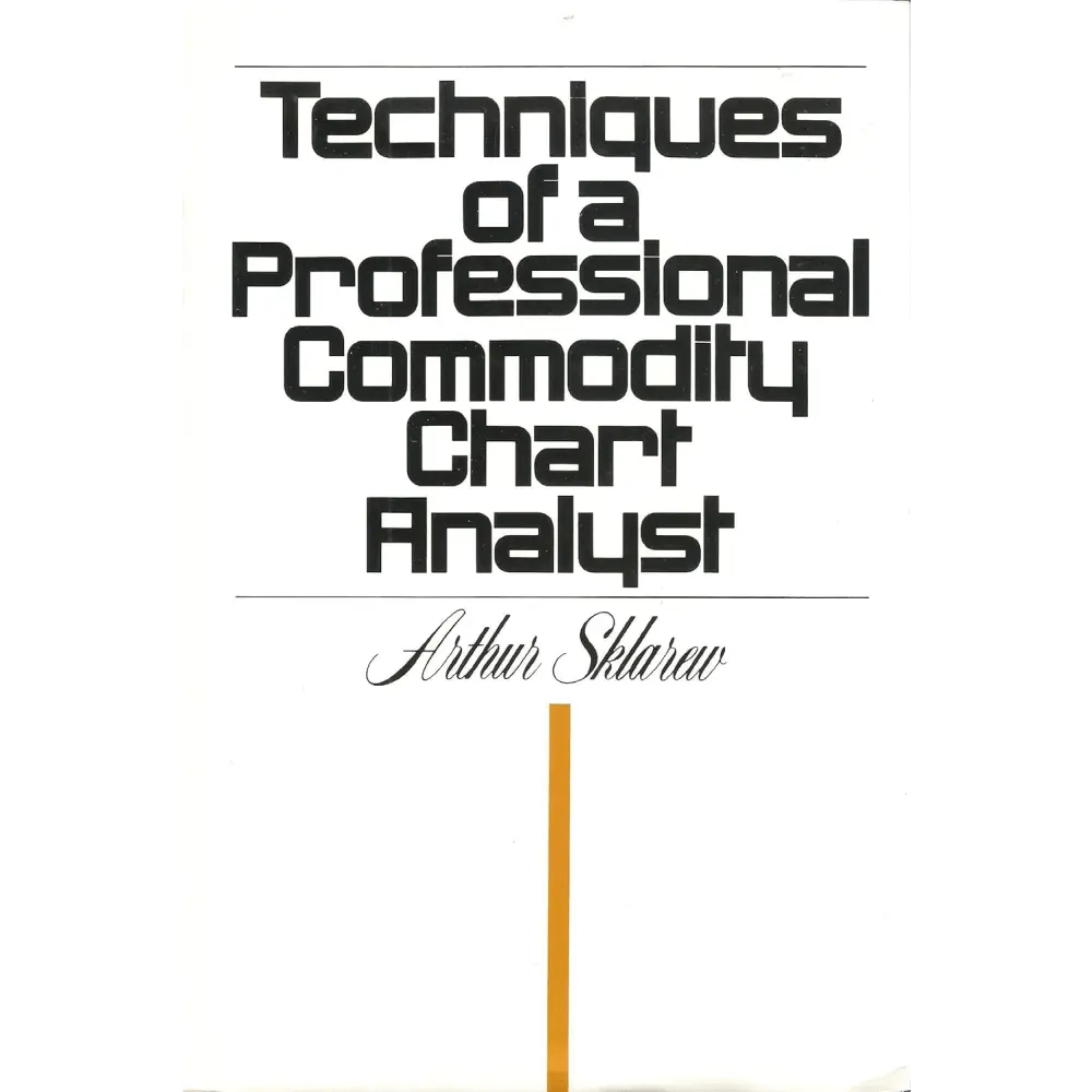 Techniques Of A Professional Commodity Chart Analyst - BOOKZONE