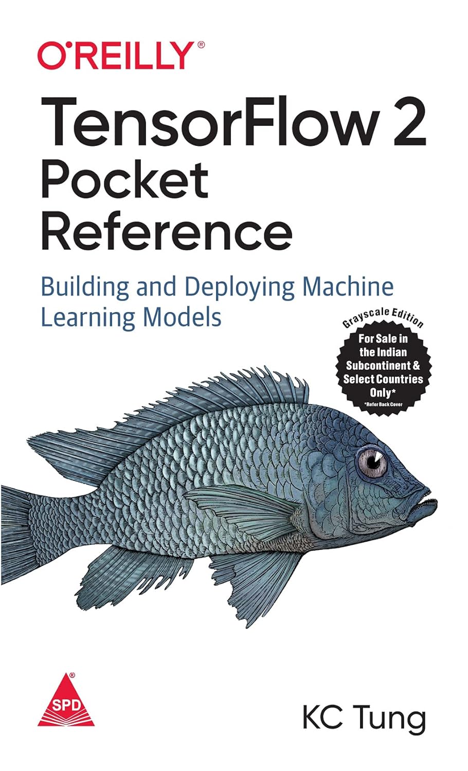 Tensorflow 2 Pocket Reference: Building And Deploying Machine Learning Models - BOOKZONE