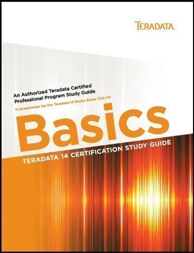 Teradata 14 Certification Study Guide - Basics - BOOKZONE