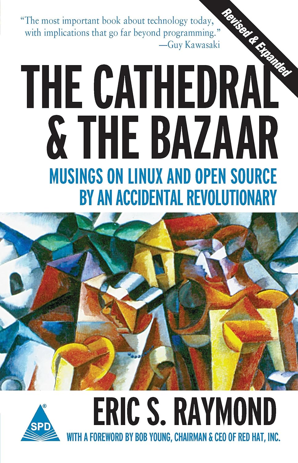 The Cathedral & the Bazaar: Musings on Linux and Open Source an Accidental Revolutionary