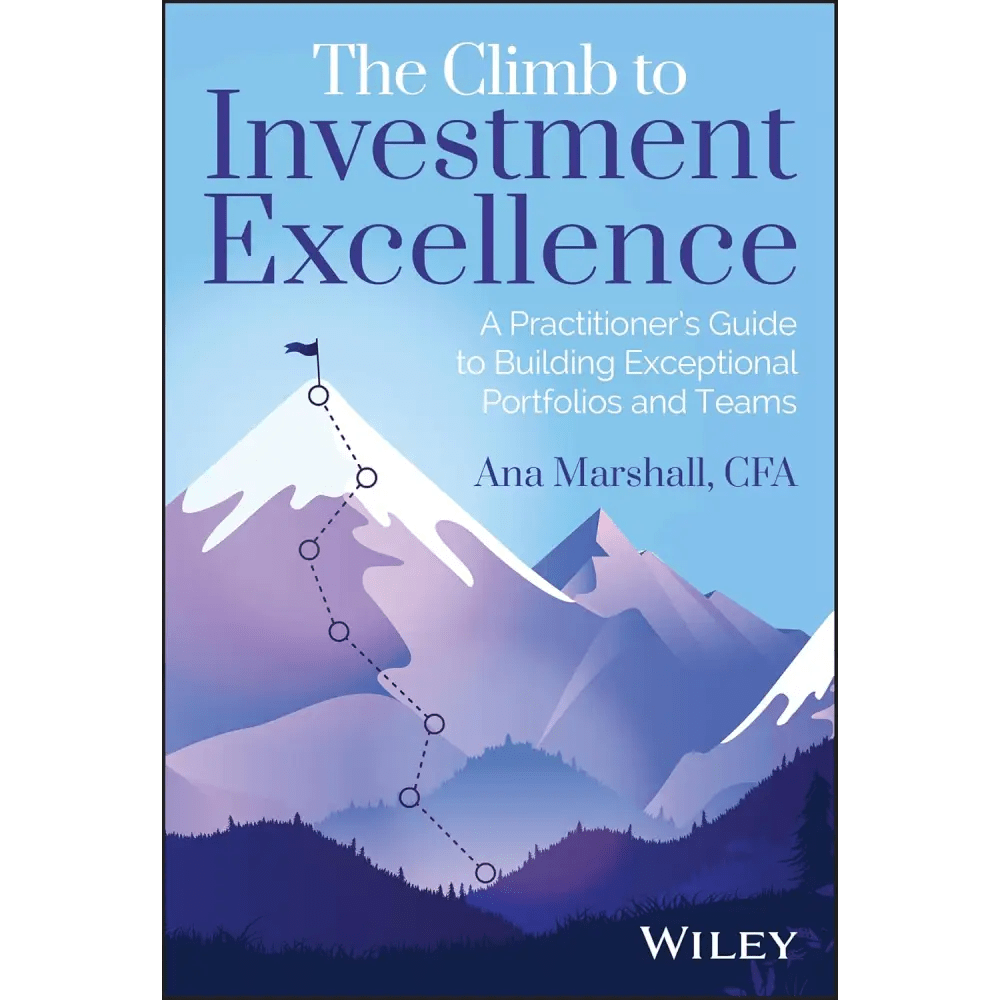 The Climb To Investment Excellence: A Practitionerâ™S Guide To Building Exceptional Portfolios And Team - BOOKZONE