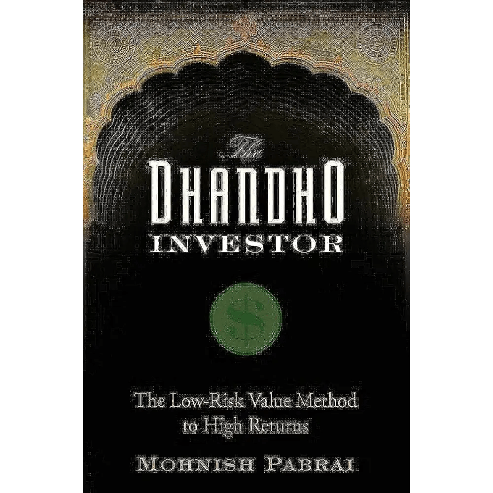 The Dhandho Investor: The Low - Risk Value Method To High Returns - BOOKZONE