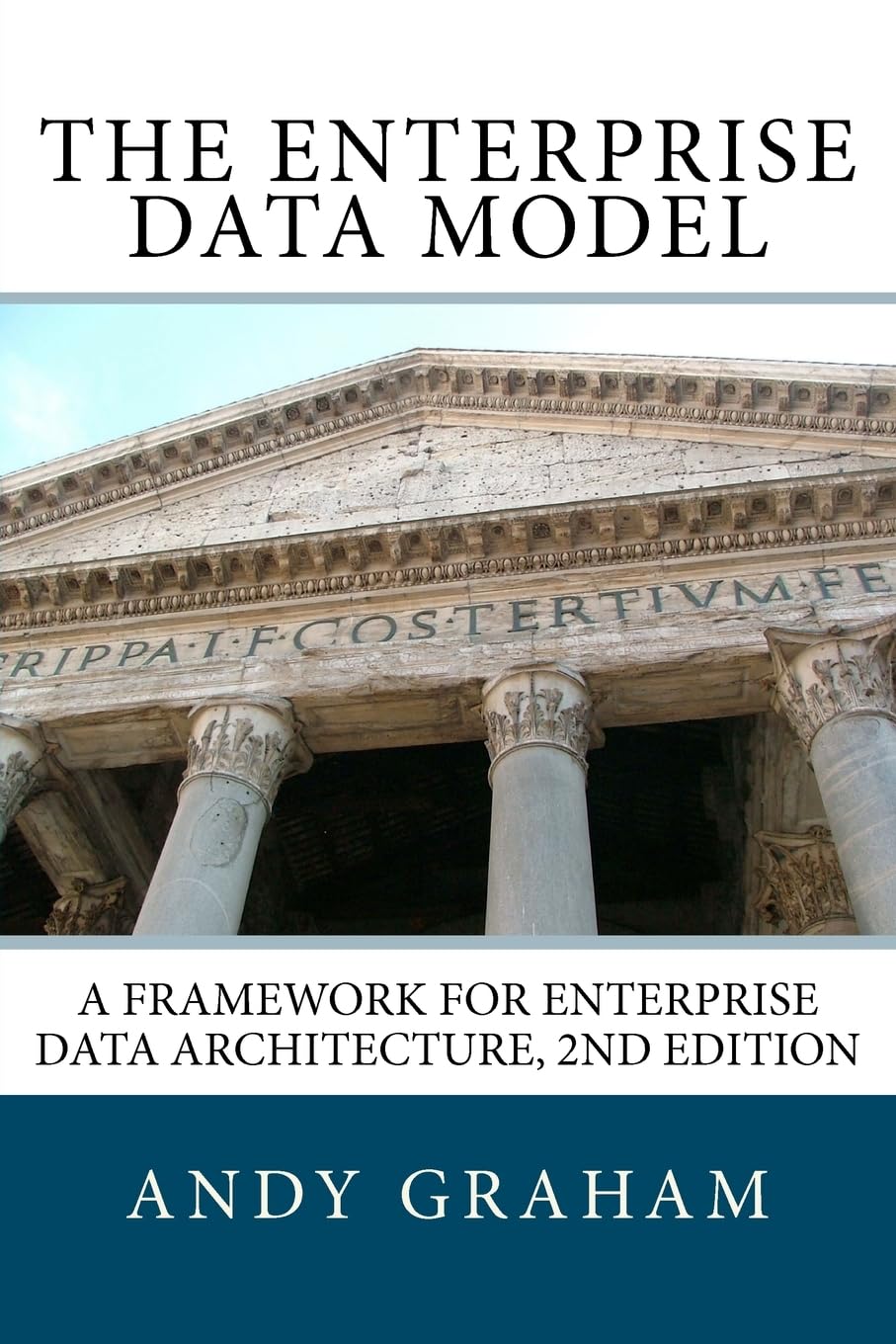 The Enterprise Data Model: A framework for enterprise data architecture 2nd edition