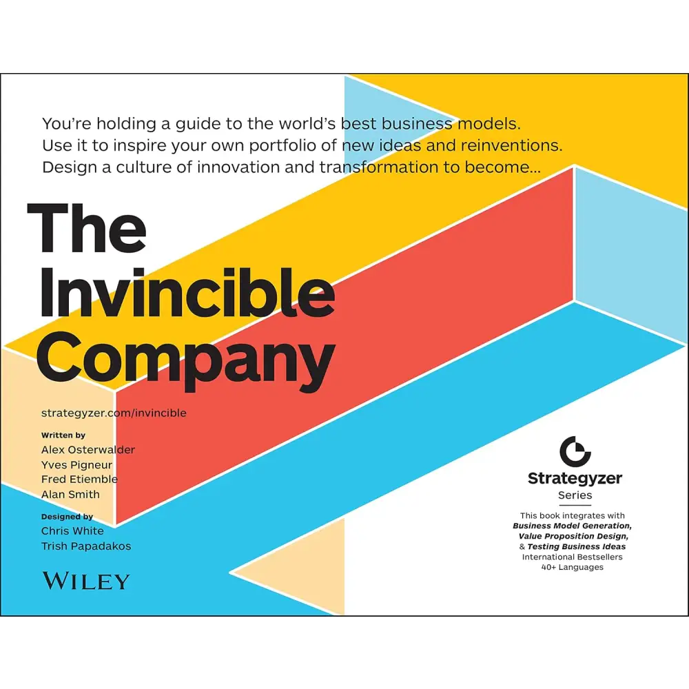 The Invincible Company: How To Constantly Reinvent Your Organization With Inspiration From The World’s Best Business