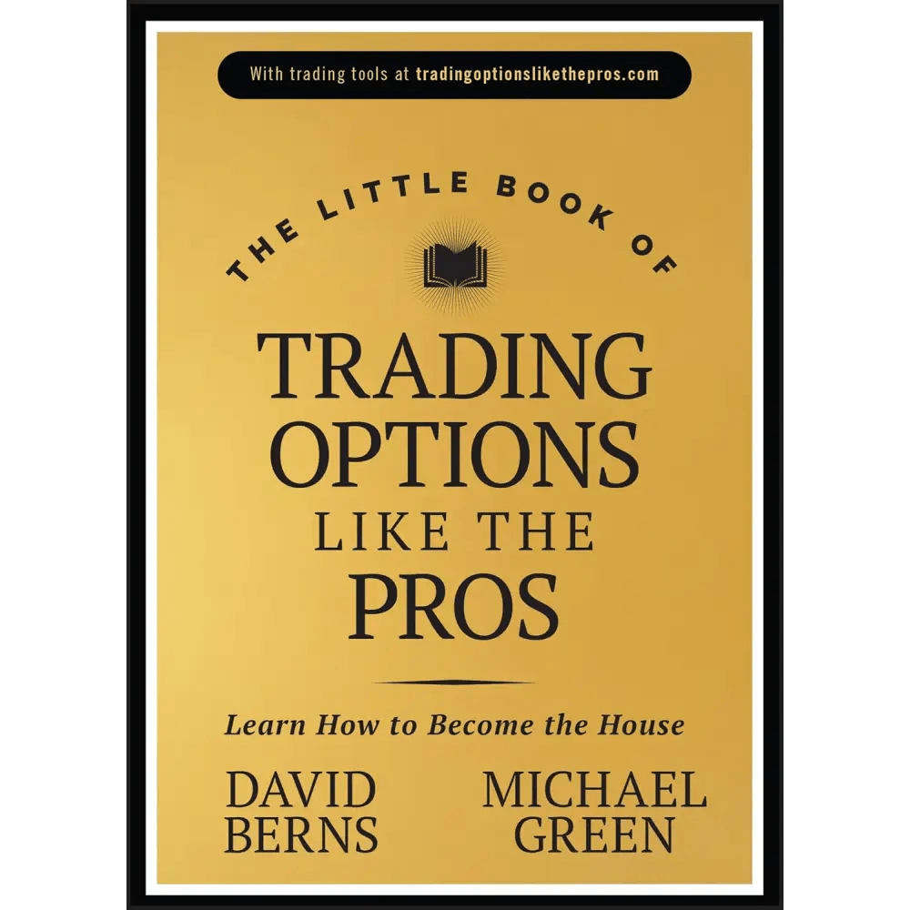 The Little Book of Trading Options Like the Pros: Learn How to Become the House - BOOKZONE