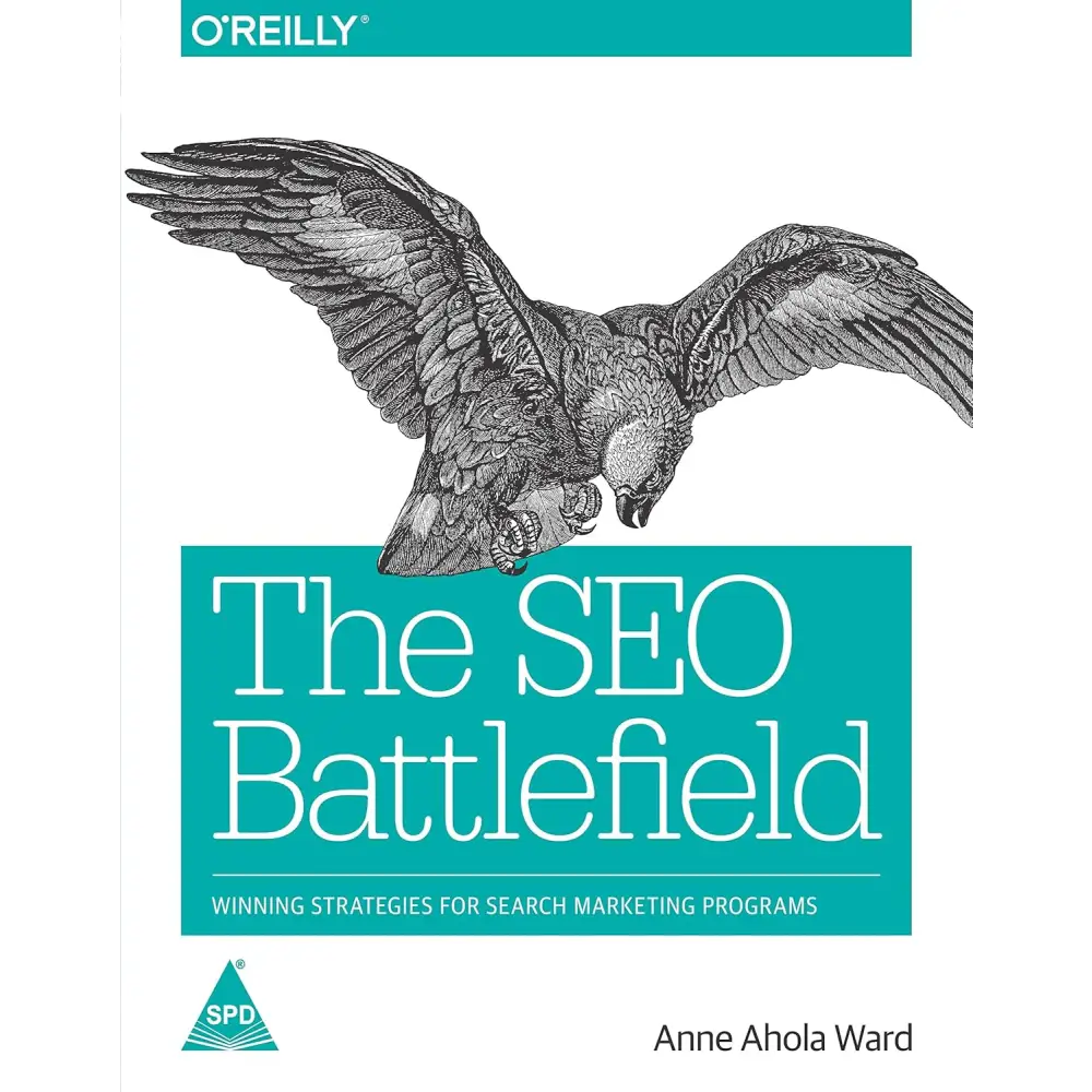 The SEO Battlefield:Winning Strategies for Search Marketing Programs