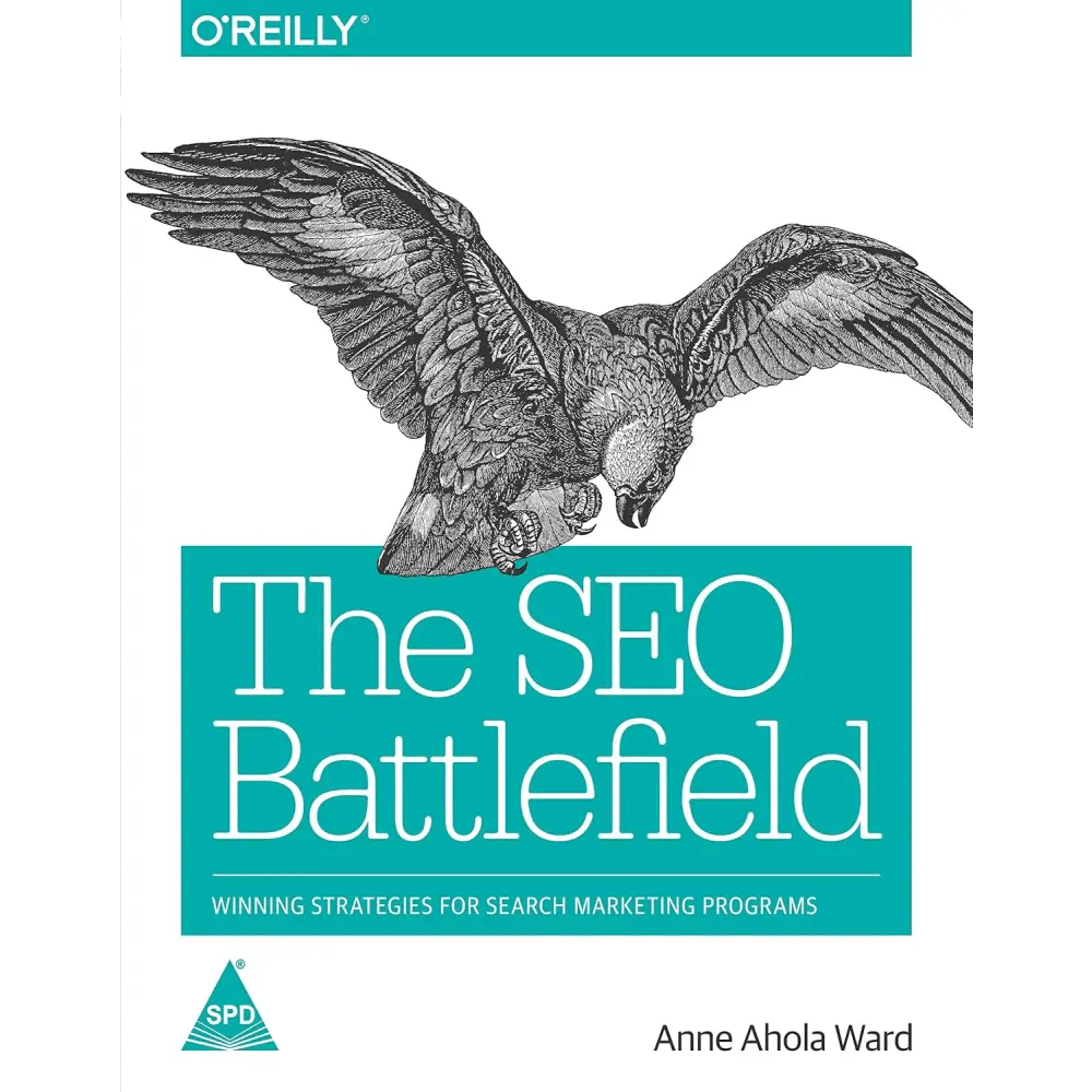 The SEO Battlefield:Winning Strategies for Search Marketing Programs - BOOKZONE