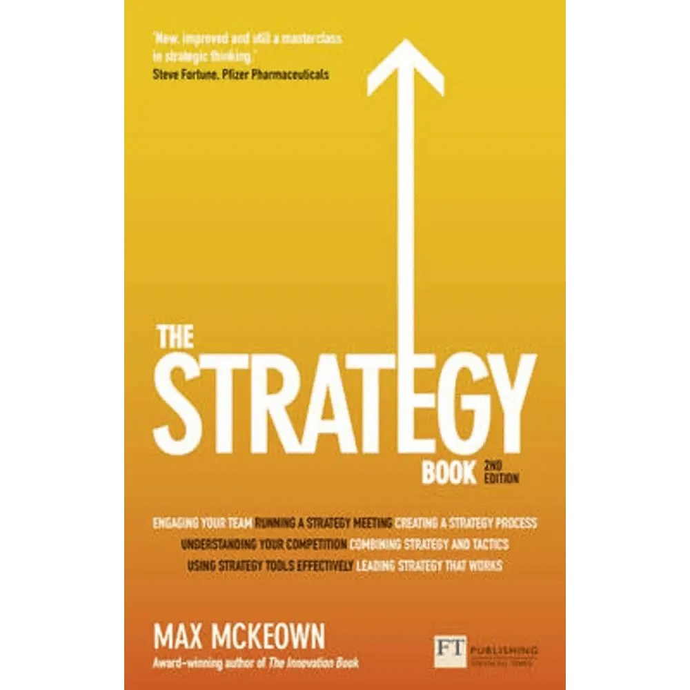 The Strategy Book : How to think and act strategically to deliver outstanding results, 2nd Edition - BOOKZONE