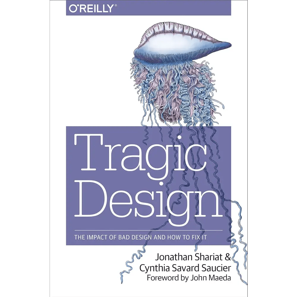 Tragic Design: The Impact of Bad Product Design and How to Fix It - BOOKZONE