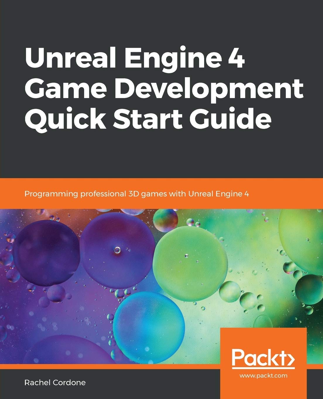 Unreal Engine 4 Game Development Quick Start Guide - BOOKZONE