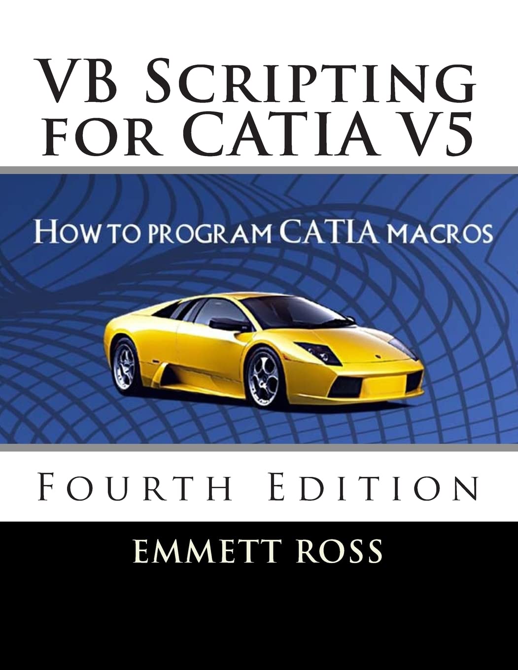 VB Scripting for CATIA V5: How to Program CATIA Macros - BOOKZONE