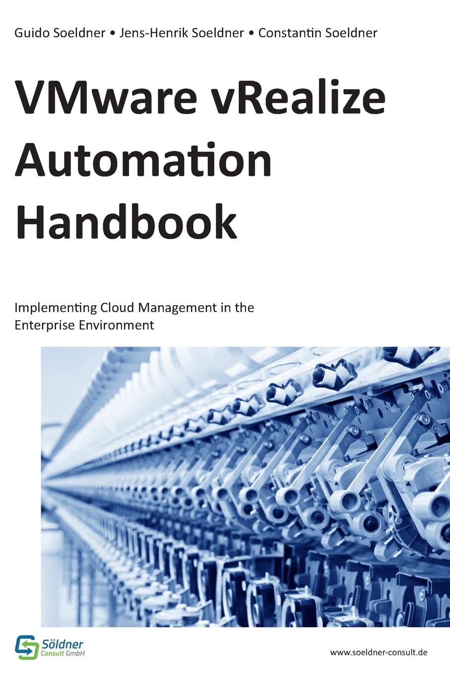 VMware vRealize Automation Handbook: Implementing Cloud Management in the Enterprise Environment (Paperback)