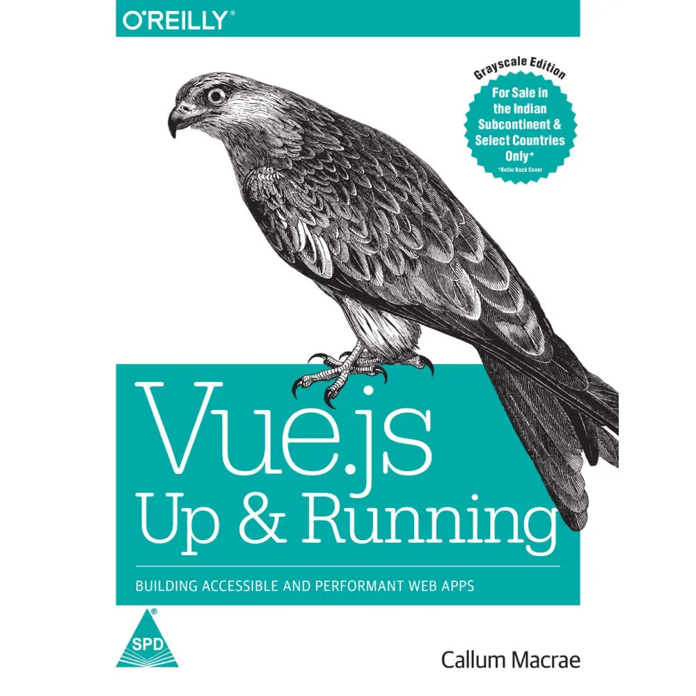 Vue.Js: Up And Running: Building Accessible And Performant Web Apps (Paperback) - BOOKZONE
