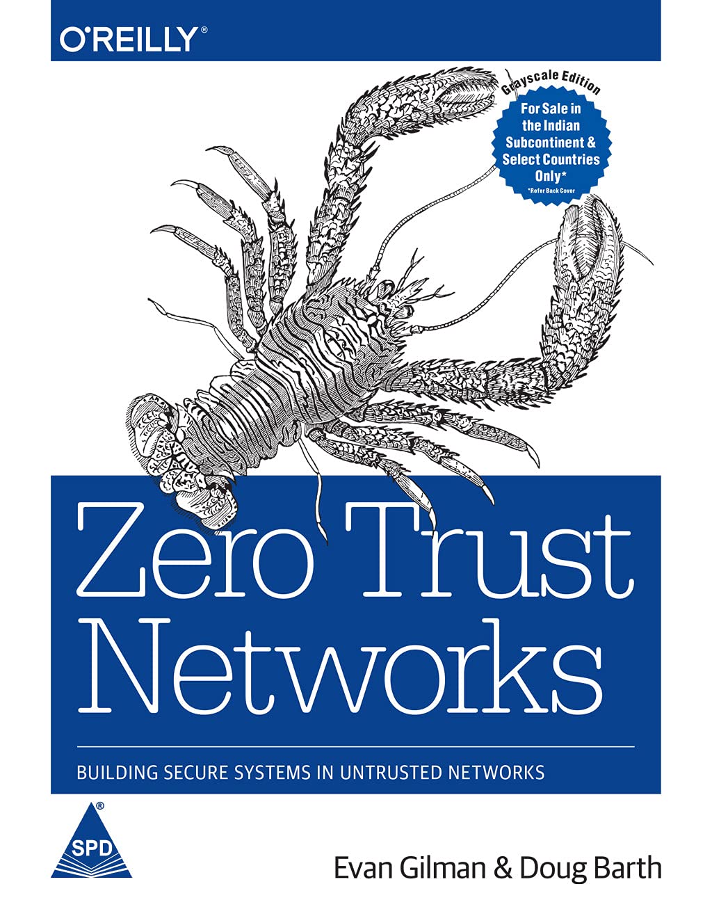 Zero Trust Networks: Building Secure Systems in Untrusted Networks