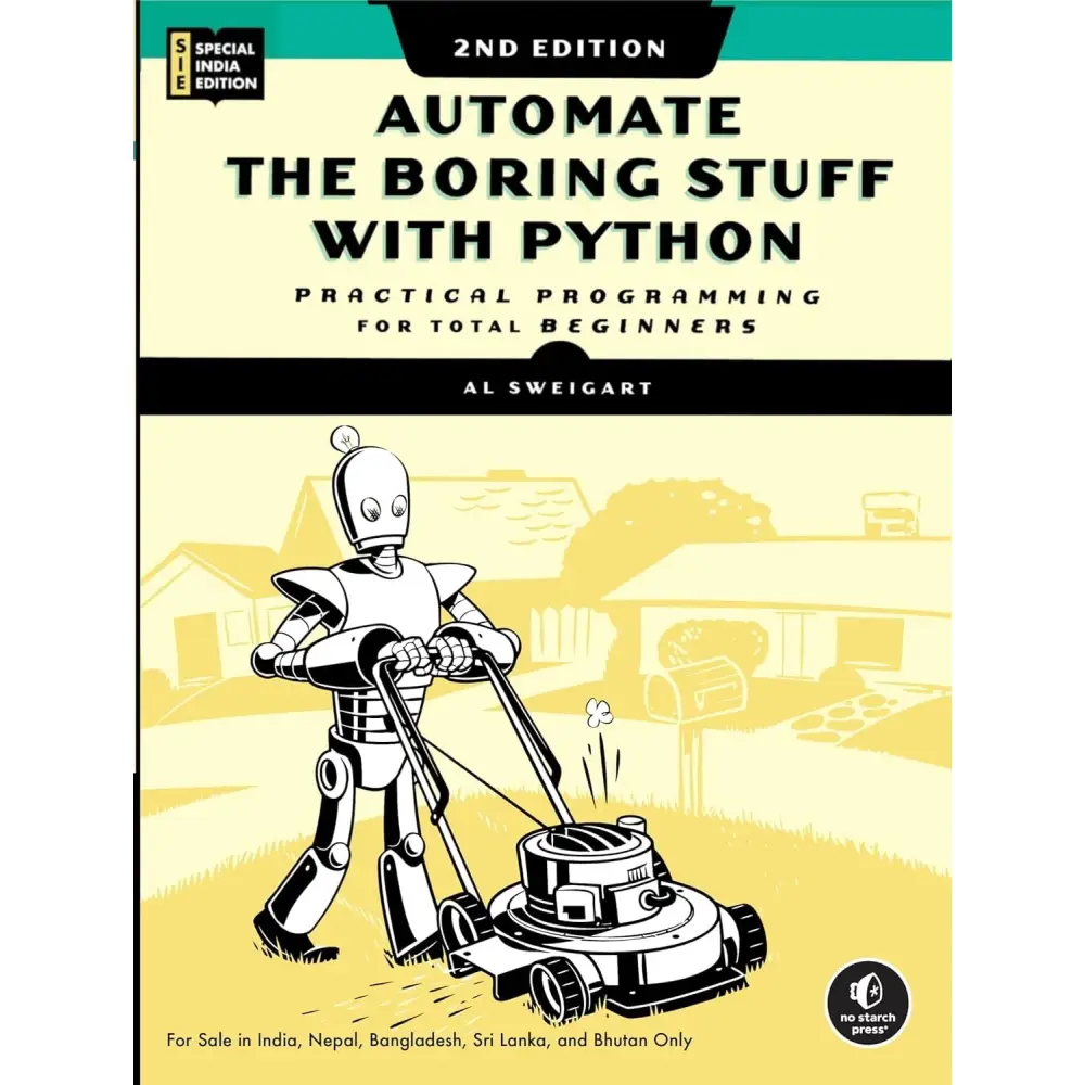 Automate the Boring Stuff with Python 2/e (Special Indian Edition) (Bestseller)