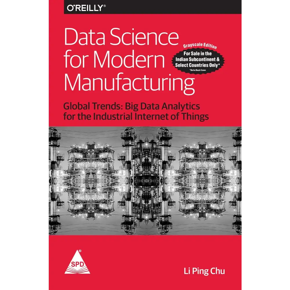 Data Science for Modern Manufacturing: Global Trends - Big Data Analytics for the Industrial Internet of Things
