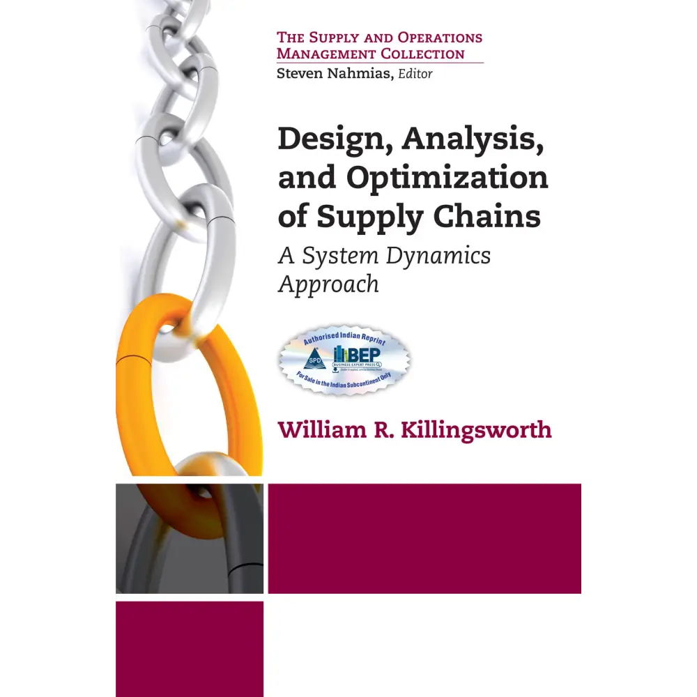 Design Analysis and Optimization of Supply Chains